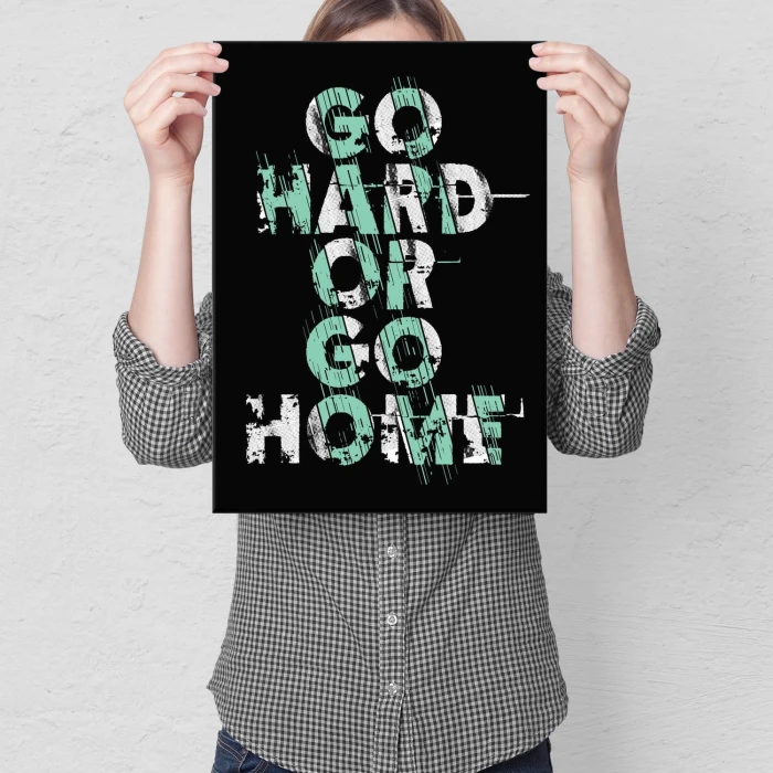 Plakat metalowy Go hard Prezent