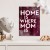 Plakat metalowy Dom jest tam gdzie mama Prezent