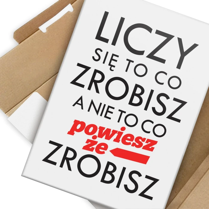 Plakat metalowy Liczy się to co zrobisz Prezent