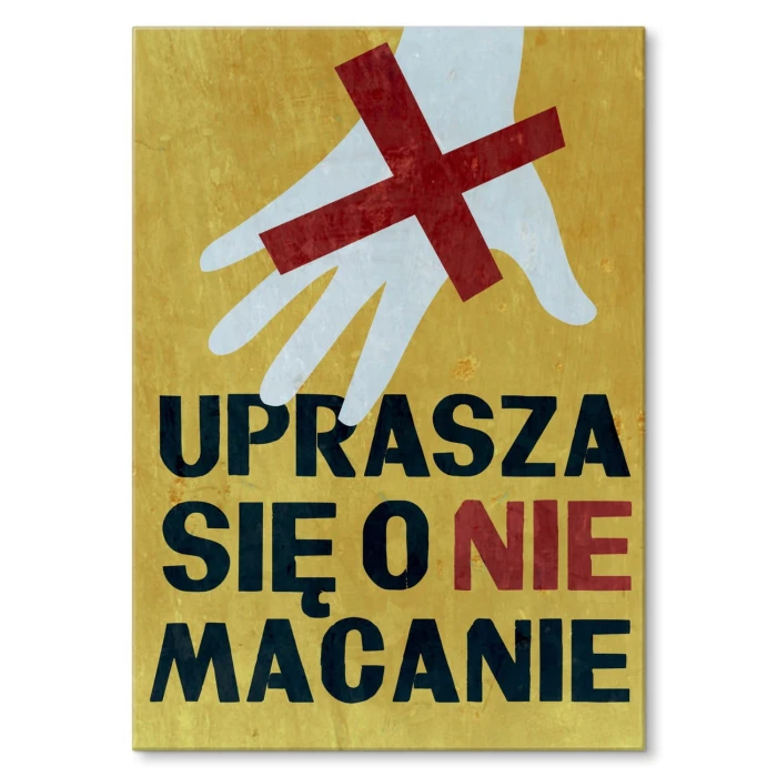 Plakat metalowy Nie macanie Prezent