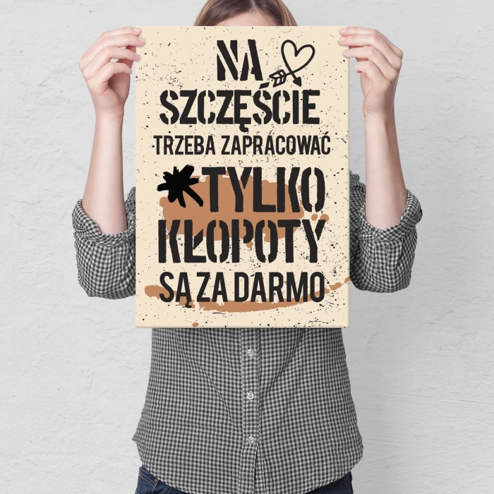 Plakat metalowy Kłopoty są za darmo Prezent