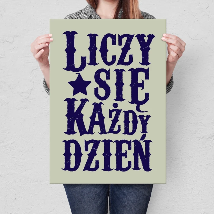 Plakat metalowy Liczy się każdy dzień Prezent