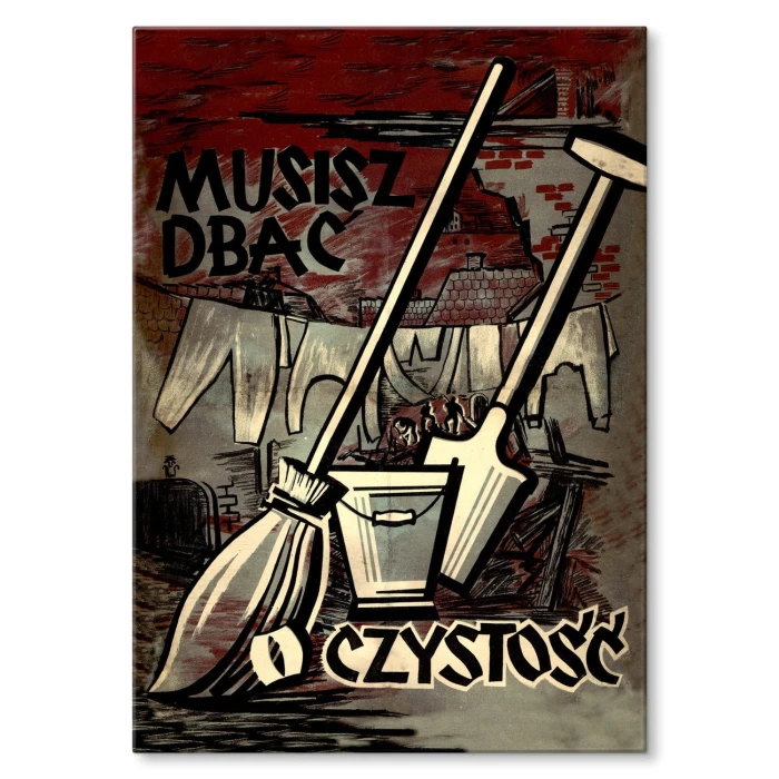 Plakat metalowy Musisz dbać o czystość Prezent
