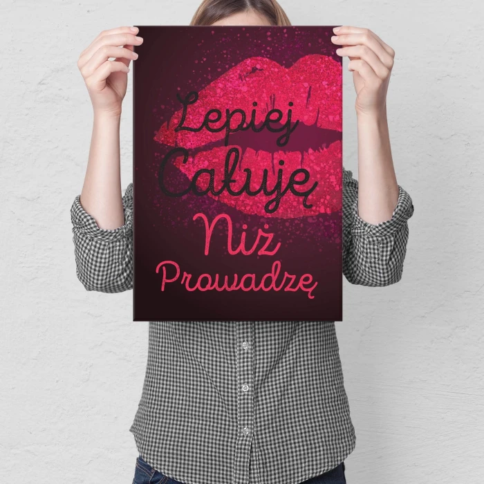 Plakat metalowy Lepiej całuję Prezent
