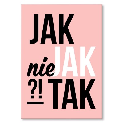 Plakat metalowy Jak nie jak tak Prezent