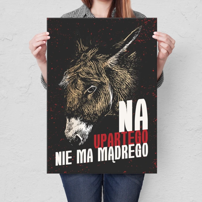 Plakat metalowy Na upartego Prezent