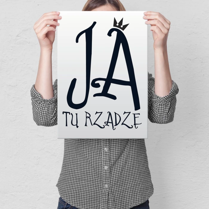 Plakat metalowy Ja tu rządzę Prezent