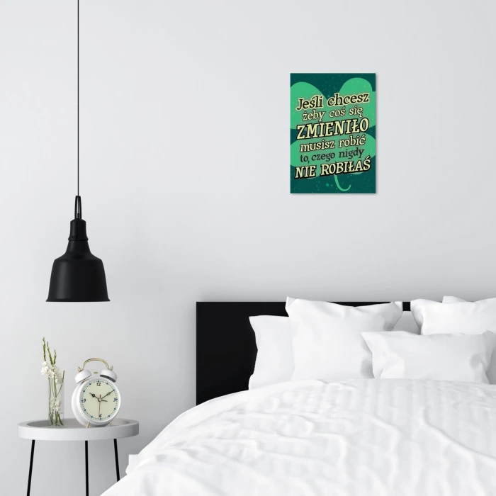 Plakat metalowy Chcesz zmian ? Prezent