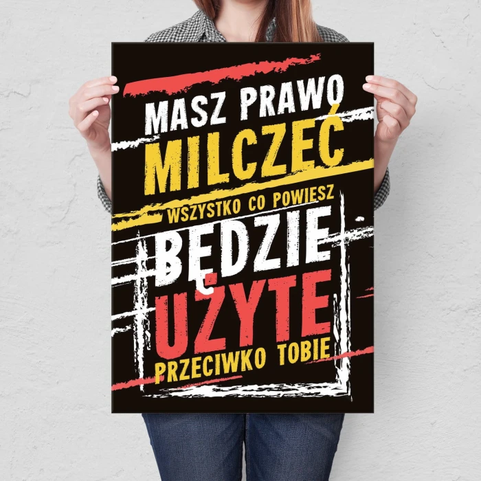 Plakat metalowy Masz prawo milczeć Prezent