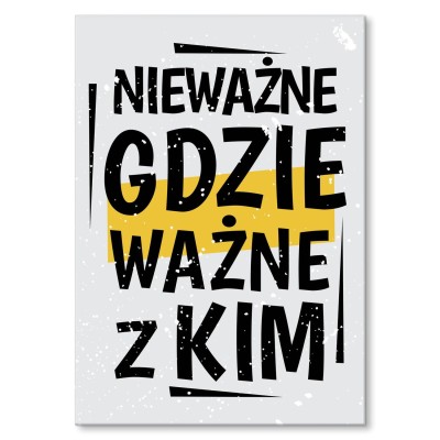 Plakat metalowy Nieważne gdzie Prezent