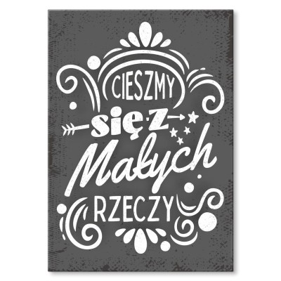 Plakat metalowy Cieszmy się z małych rzeczy Prezent