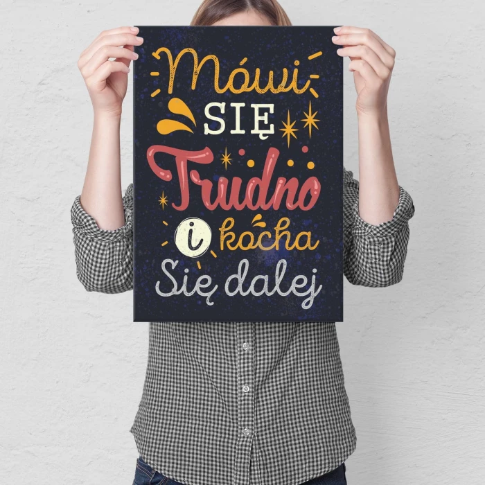 Plakat metalowy Mówi się trudno Prezent