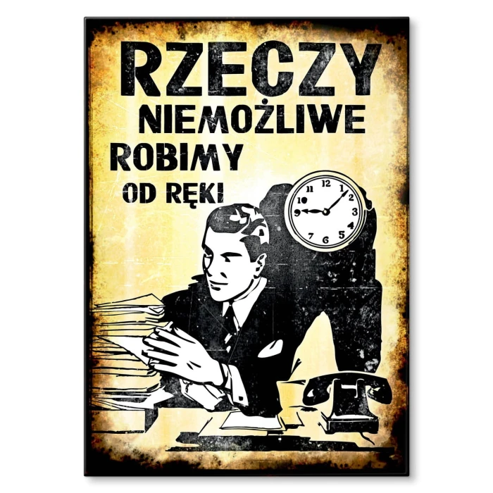 Plakat metalowy Rzeczy niemożliwe Prezent