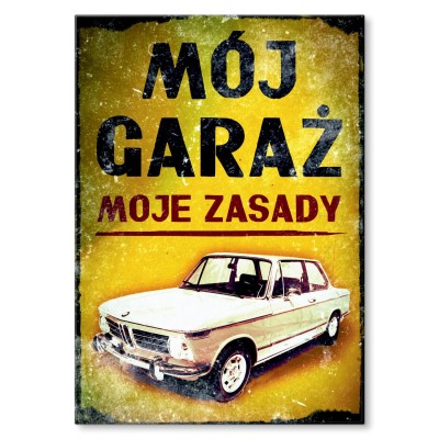 Plakat metalowy Mój garaż moje zasady BMW Prezent