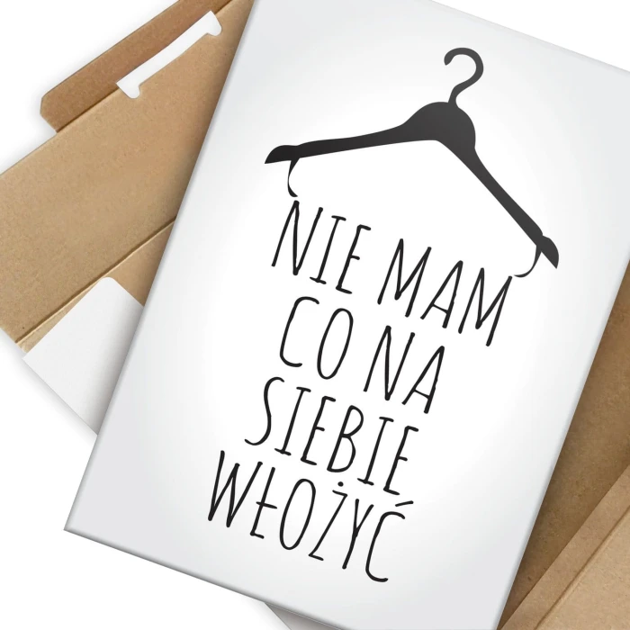 Plakat metalowy Nie mam co włożyć Prezent