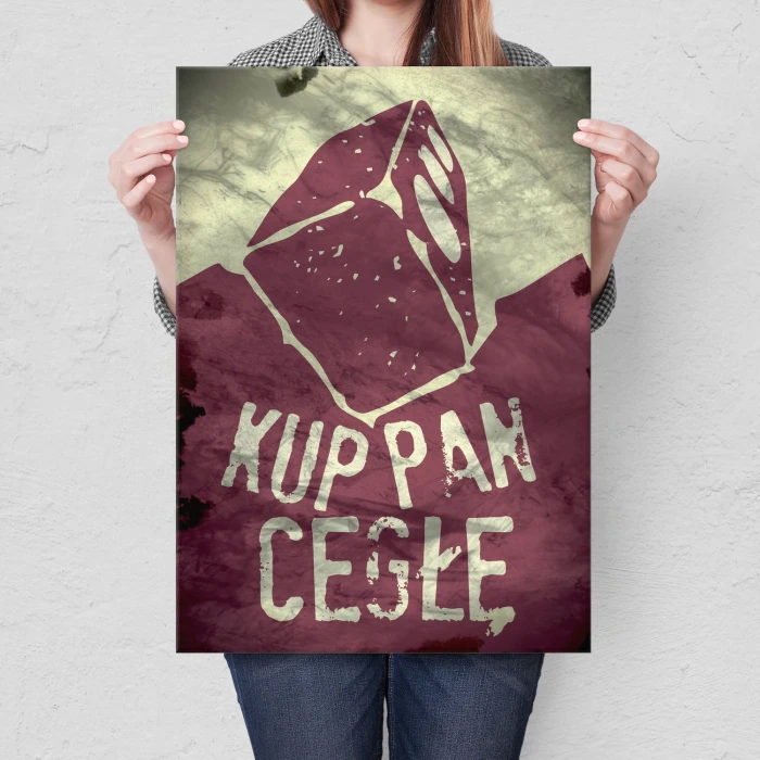 Plakat metalowy Kup pan cegłę Prezent
