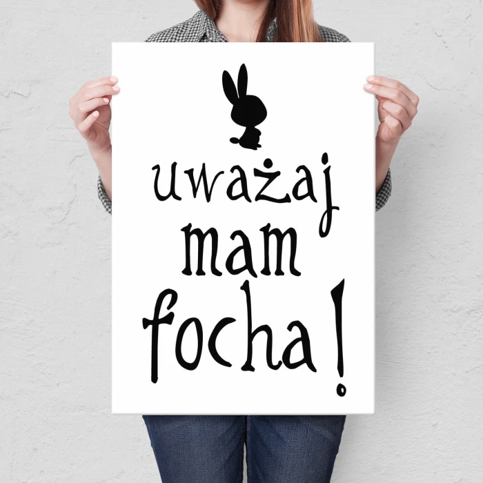 Plakat metalowy Uważaj mam focha! Prezent