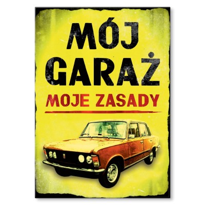 Plakat metalowy Mój garaż Fiat 125P Prezent