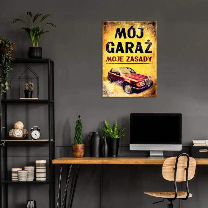Plakat metalowy Mój garaż, moje zasady Merc Prezent