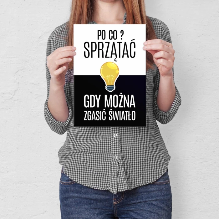 Plakat metalowy Po co sprzątać? Prezent