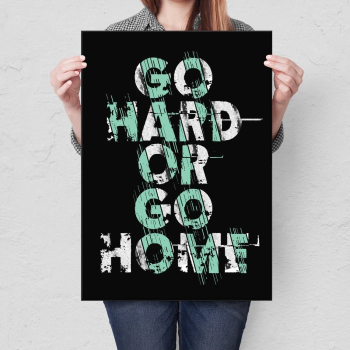 Plakat metalowy Go hard Prezent