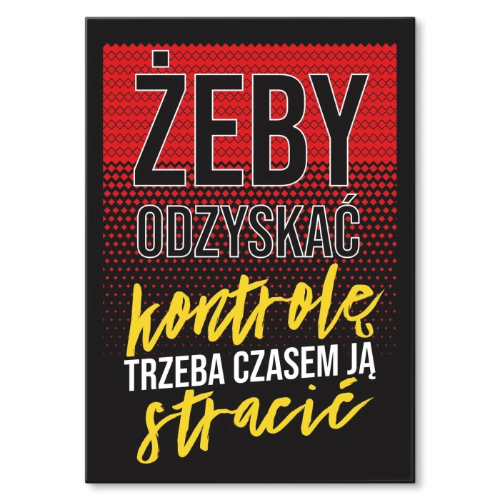 Plakat metalowy Żeby odzyskać Prezent
