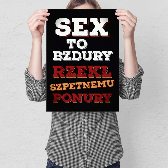 Plakat metalowy Sex to bzdury Prezent
