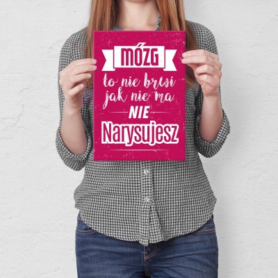 Plakat metalowy Mózg to nie brwi Prezent