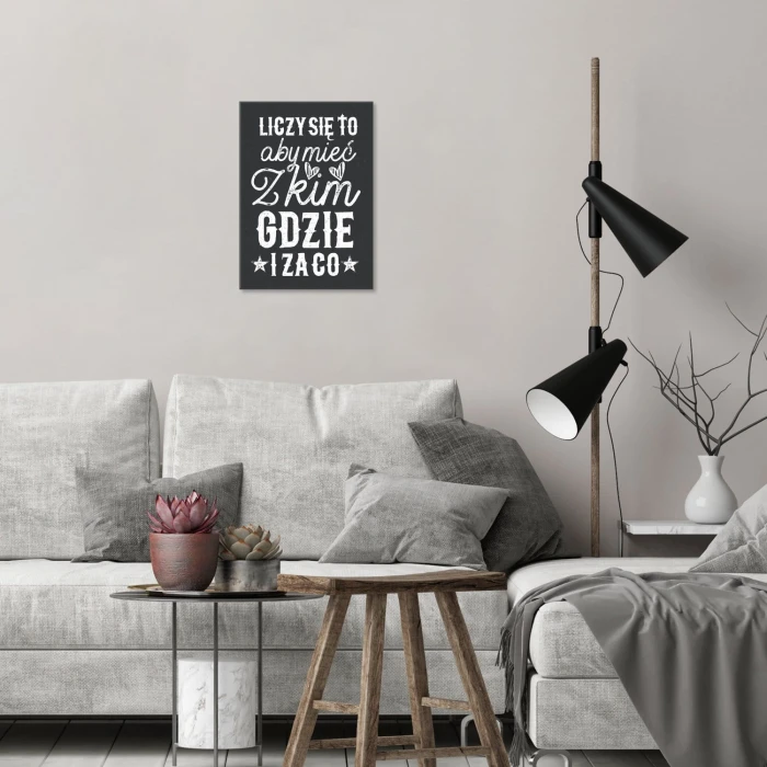 Plakat metalowy Mieć z kim gdzie i za co Prezent