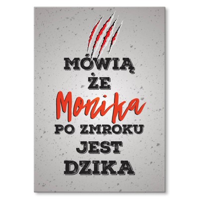 Plakat metalowy Monika jest dzika Prezent