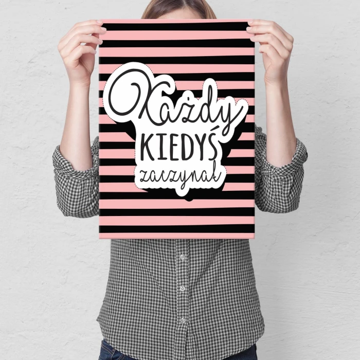 Plakat metalowy Każdy kiedyś zaczynał Prezent