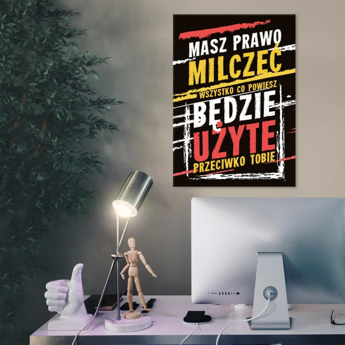 Plakat metalowy Masz prawo milczeć Prezent