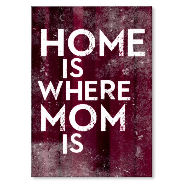 Plakat metalowy Dom jest tam gdzie mama Prezent